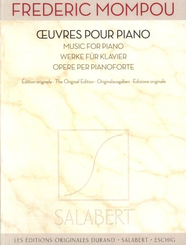 Frederic Mompou: Œuvres pour piano
