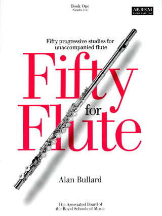 Alan Bullard - Fifty Progressive Studies for Unaccompanied Flute