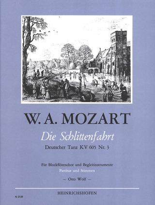 Wolfgang Amadeus Mozart - Die Schlittenfahrt. Deutscher Tanz KV 605 Nr. 3 KV 605 Nr. 3