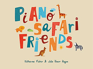 Katherine Fisher et al. - Piano Safari Friends
