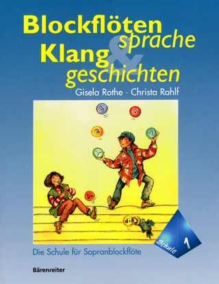 Gisela Rothe et al. - Blockflötensprache und Klanggeschichten 1