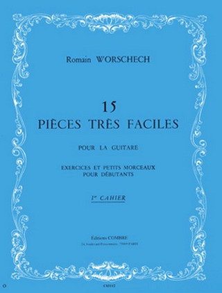 Romain Worschech - Pièces très faciles (15) cahier n°1