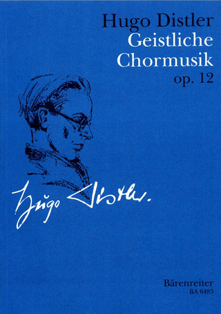 Hugo Distler - Geistliche Chormusik op. 12 (19341942)