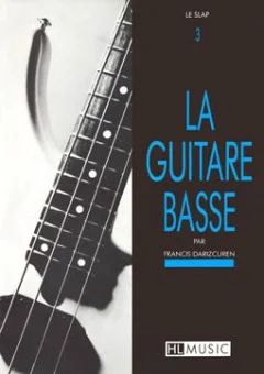 Francis Darizcuren - La guitare basse Vol.3 - Le slap