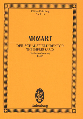 Wolfgang Amadeus Mozart: The Impressario – Ouverture