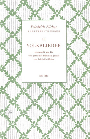 Friedrich Silcher: Volkslieder