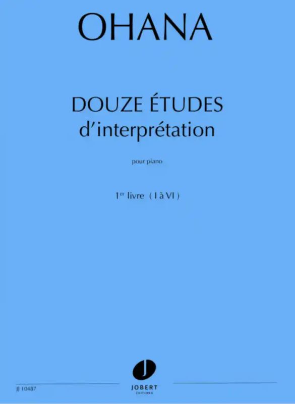 Maurice Ohana - Etudes d'interprétation (12) Vol.1