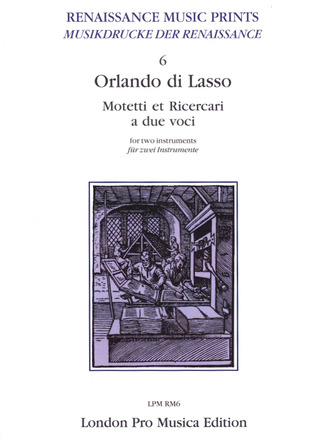 Orlando di Lasso - Motetti Et Ricercari A Due Voci