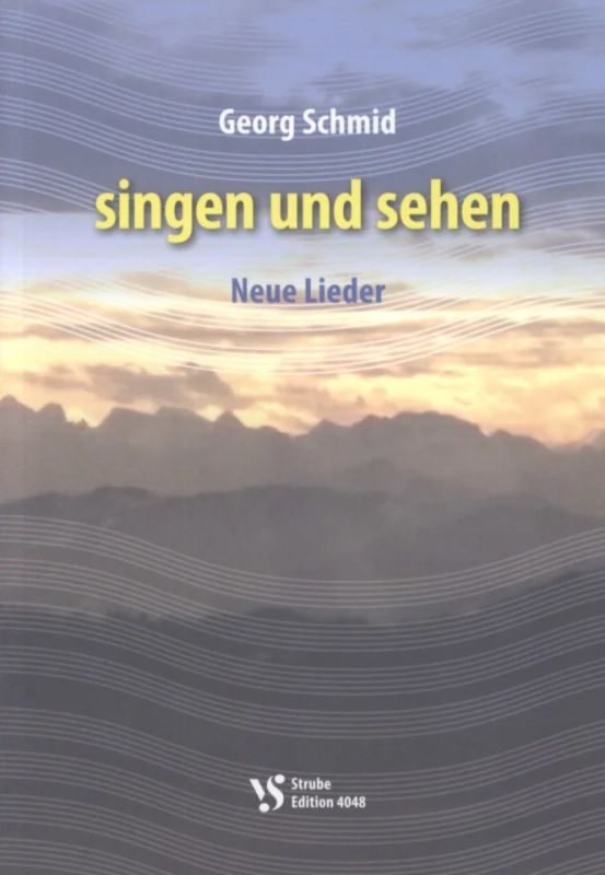 Georg Schmid - Singen und sehen – Neue Lieder