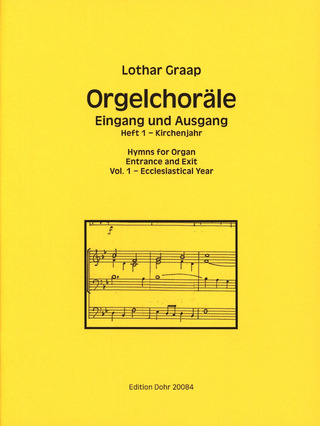 Lothar Graap - Hymns for Organ – Entrance and Exit 1