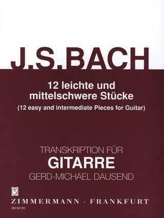 Johann Sebastian Bach - 12 leichte und mittelschwere Stücke