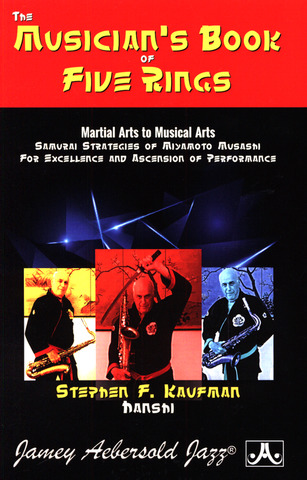 Stephen F. Kaufman - The Musician's Book of Five Rings