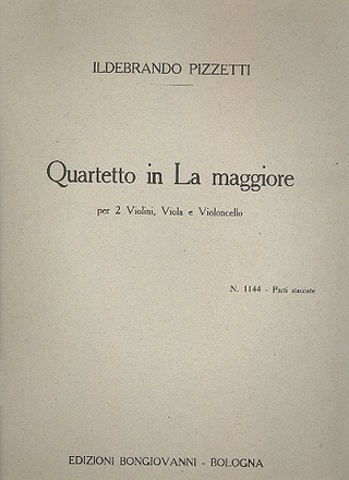Ildebrando Pizzetti: Quartetto in La maggiore