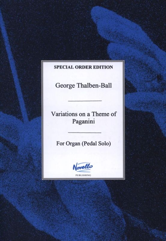 George Thalben-Ball - Variations On A Theme By Paganini For Organ Pedals