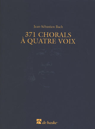 Johann Sebastian Bach: 371 Chorals à quatre voix