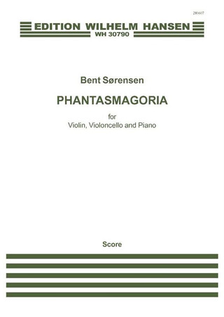 Bent Sørensen et al. - Phantasmagoria