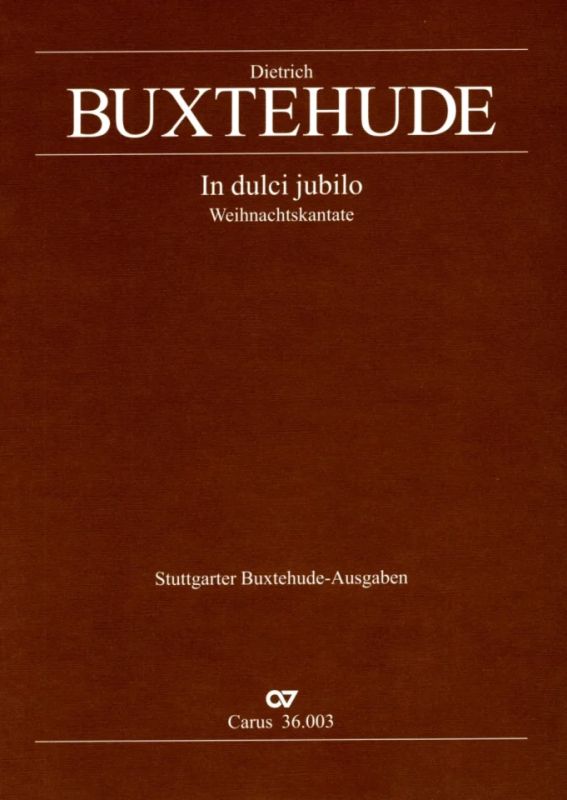 Dieterich Buxtehude - In dulci jubilo F-Dur BuxWV 52