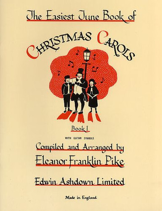 Eleanor Franklin Pike - The Easiest Tune Book Of Christmas Carols