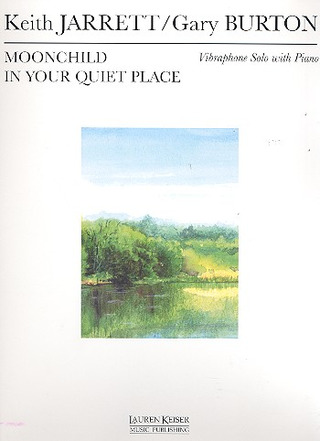 Jarrett Keith + Burton Gary - Moonchild In Your Quiet Place