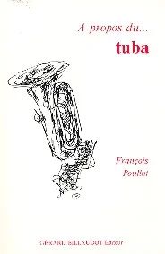 François Poullot - A propos du tuba