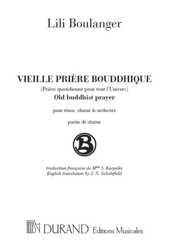 Lili Boulanger - Vieille Priere Bouddhique, Pour Tenor, Choeur