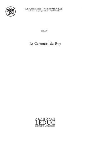 Jean-Baptiste Lully - Concert Instrumental Pj68 Le Carrousel Du Roy