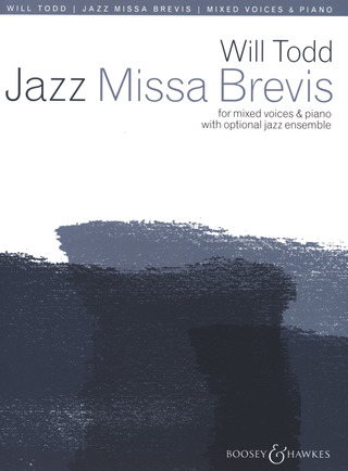 Will Todd - Jazz Missa Brevis