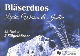 Bläserduos - Lieder, Weisen & Jodler