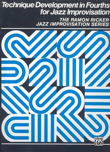 Ramon Ricker - Technique Development in Fourths for Jazz Improvisation