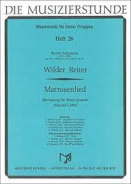 Robert Schumann - Wilder Reiter / Matrosenlied