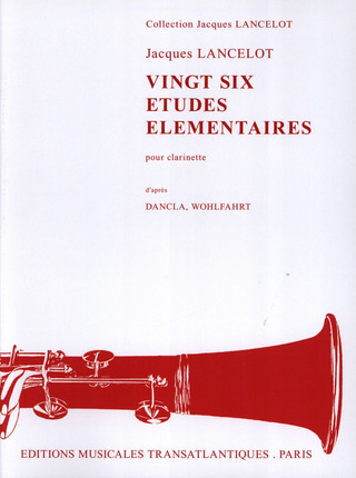 Jacques Lancelot - 26 Etudes Élémentaires pour clarinette