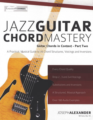 Joseph Alexander - Jazz Guitar Chord Mastery - Part 2