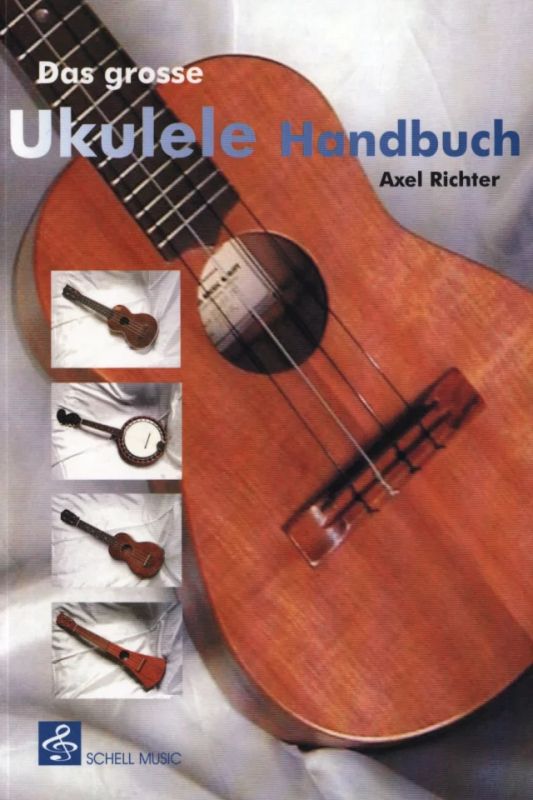 Richter, Axel - Das grosse Ukulele-Handbuch