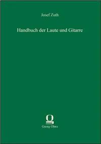 Josef Zuth - Handbuch der Laute und Gitarre