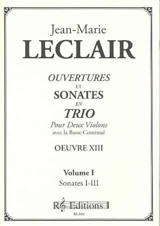 Jean-Marie Leclair - Ouvertures et sonates en trio op.13 vol.1