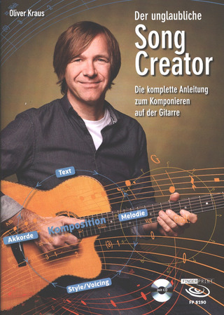 Oliver Kraus: Der unglaubliche Song Creator