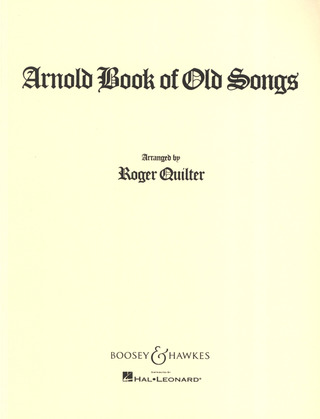 Roger Quilter - The Arnold Book Of Old Songs