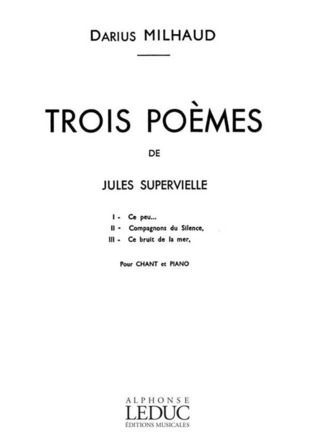 Darius Milhaud - 3 Poèmes de J.Supervieille Op.276