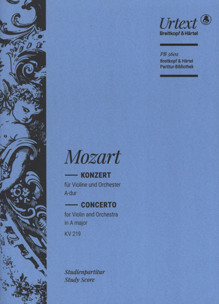 Wolfgang Amadeus Mozart: Violin Concerto [No. 5] in A major K. 219