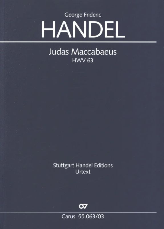 Georg Friedrich Haendel - Judas Maccabaeus HWV 63