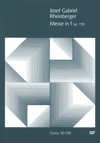 Josef Rheinberger - Messe f-Moll op.159