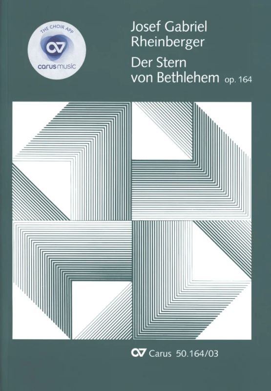 Josef Rheinberger - Der Stern von Bethlehem op. 164