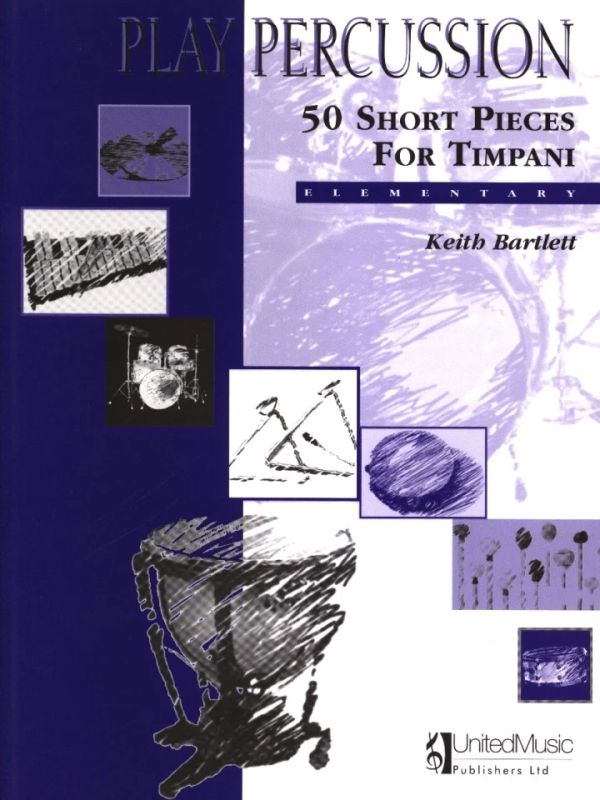 Keith Bartlett - 50 Short Pieces for Timpani