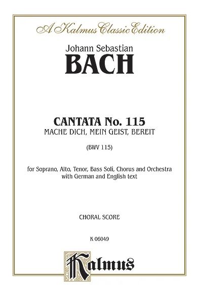 Johann Sebastian Bach - Cantata No. 115 - Mache dich, mein Geist, bereit
