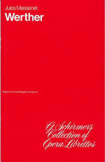 Jules Massenet y otros.: Werther – Libretto