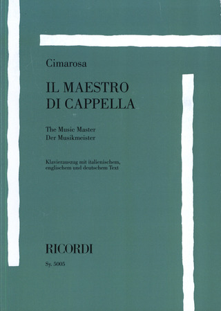 Domenico Cimarosa: Il Maestro di Cappella/ Der Musikmeister / The Music Master