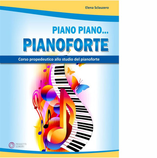 Elena Sclauzero - Piano piano...