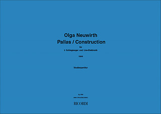 Olga Neuwirth - Pallas + Construction