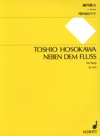 Toshio Hosokawa: Neben dem Fluss