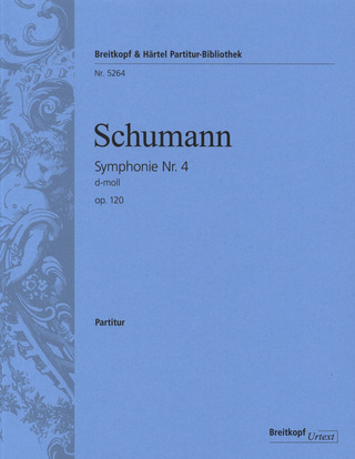 Robert Schumann - Symphonie Nr. 4 d-Moll op. 120